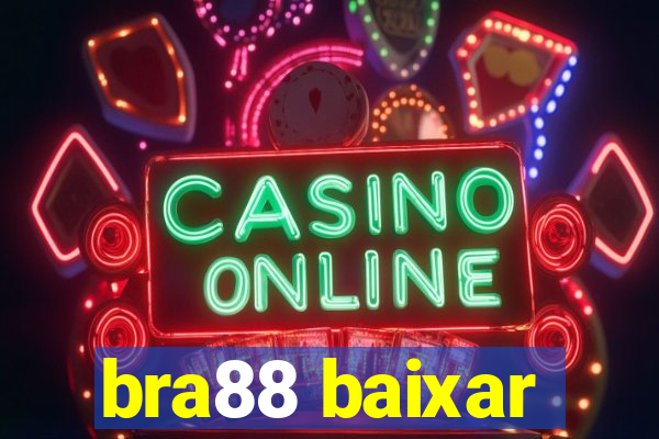 bra88 baixar